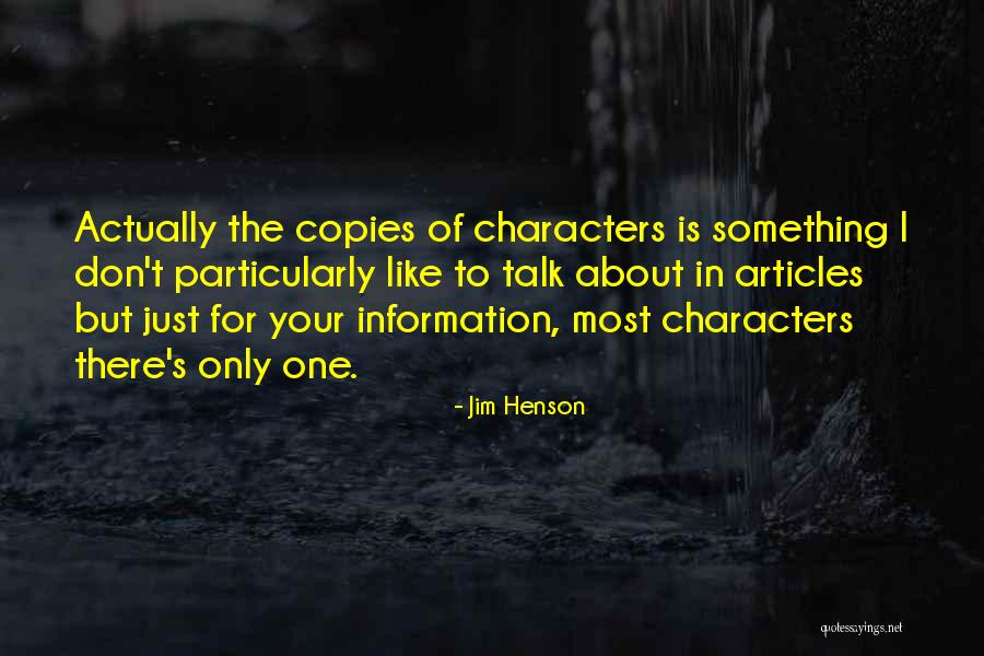 Indigena Dibujo Quotes By Jim Henson Indigena Dibujo Quotes By Jim Henson