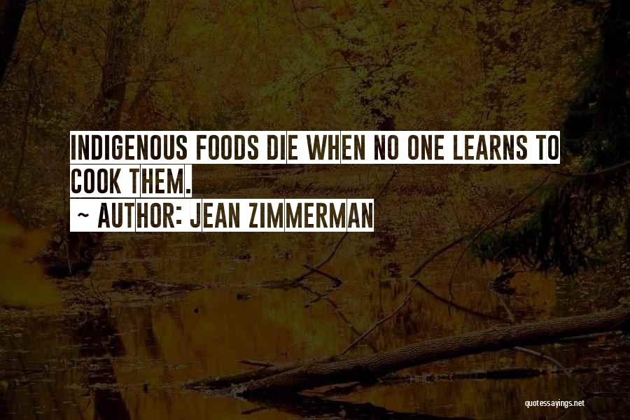 Indigenous Culture Quotes By Jean Zimmerman