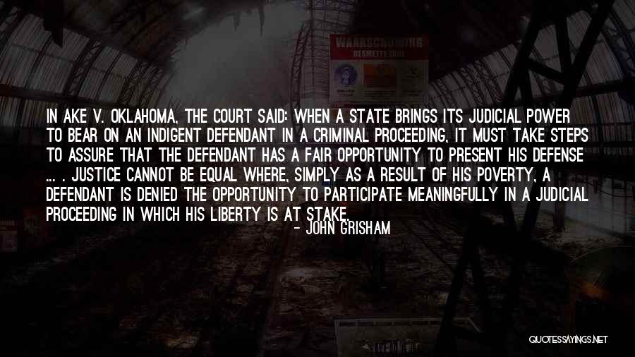 Indigent Defense Quotes By John Grisham