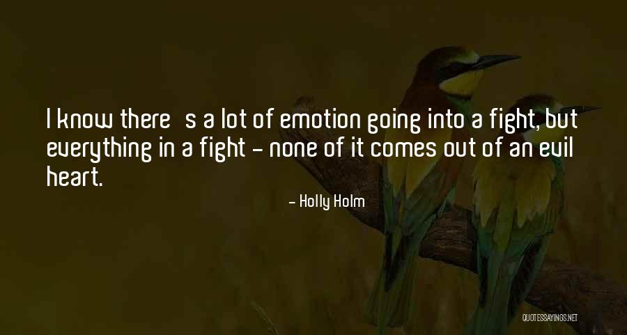 Indigents Pronunciation Quotes By Holly Holm Indigents Pronunciation Quotes By Holly Holm