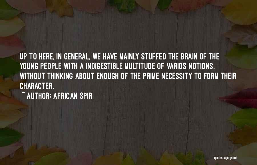 Indigestible Quotes By African Spir