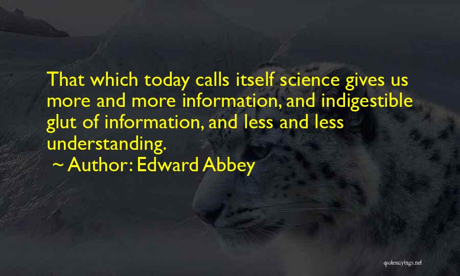 Indigestible Quotes By Edward Abbey