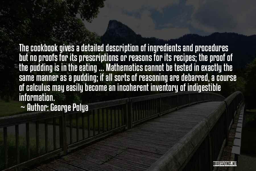 Indigestible Quotes By George Polya