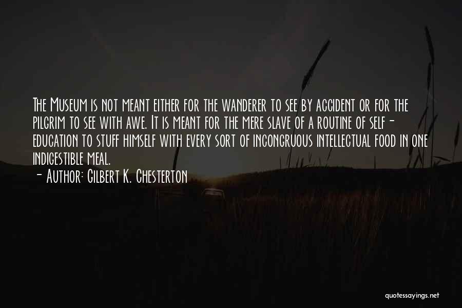 Indigestible Quotes By Gilbert K. Chesterton