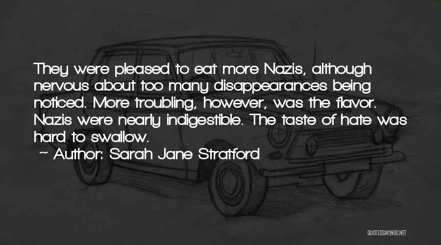 Indigestible Quotes By Sarah Jane Stratford