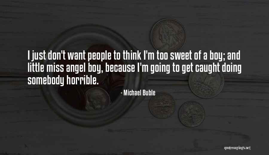 Indignada Quotes By Michael Buble Indignada Quotes By Michael Buble