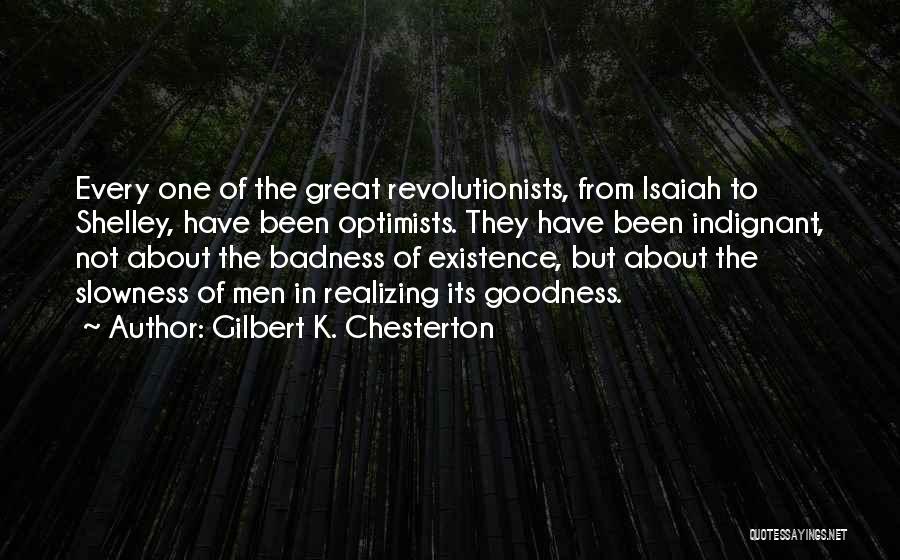 Indignant Quotes By Gilbert K. Chesterton