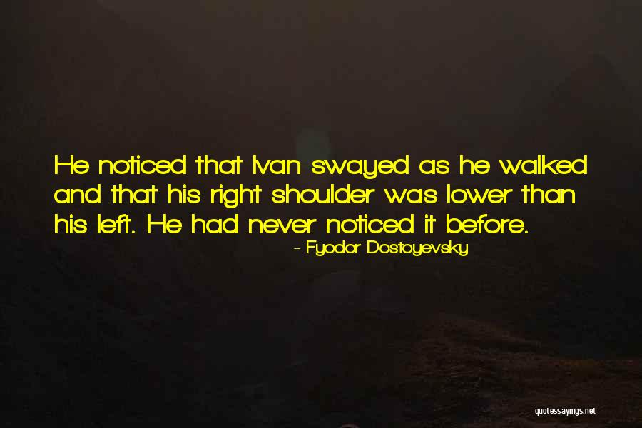 Indignity Antonym Quotes By Fyodor Dostoyevsky Indignity Antonym Quotes By Fyodor Dostoyevsky
