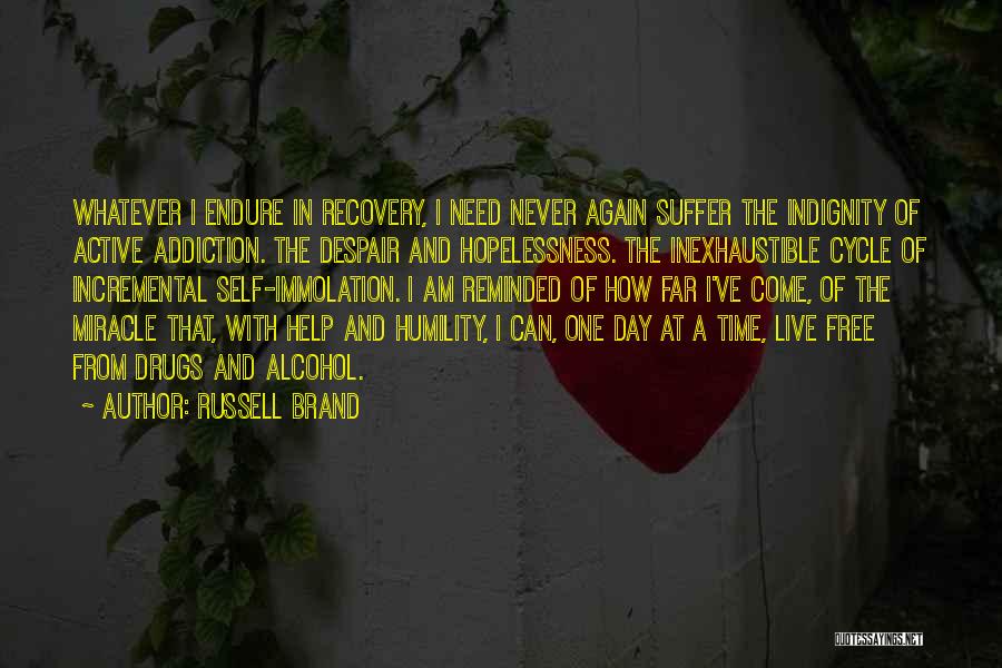Indignity Quotes By Russell Brand