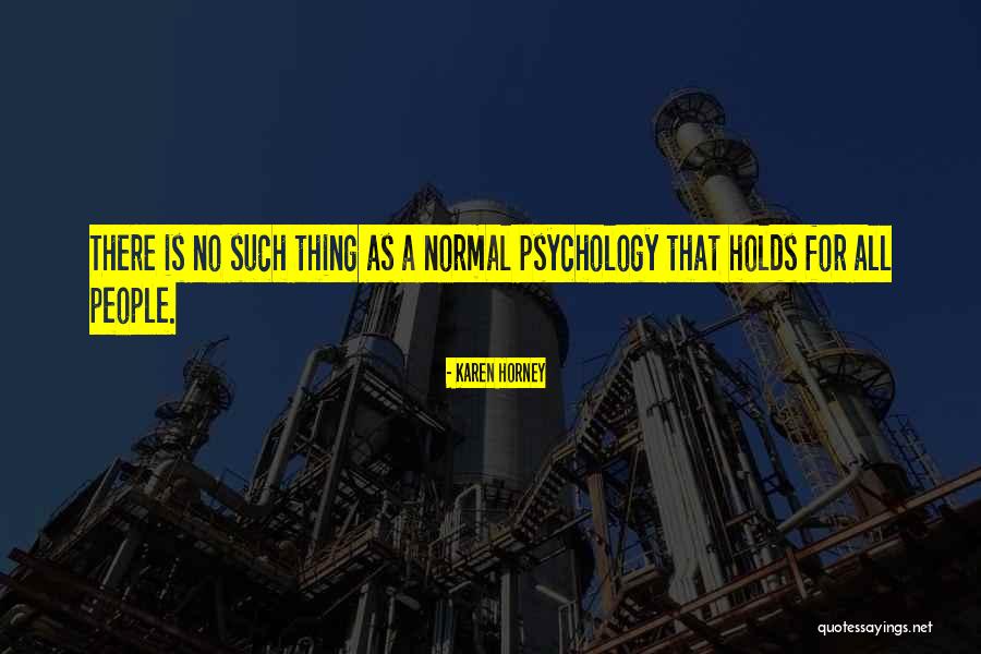 Indignos Que Quotes By Karen Horney Indignos Que Quotes By Karen Horney