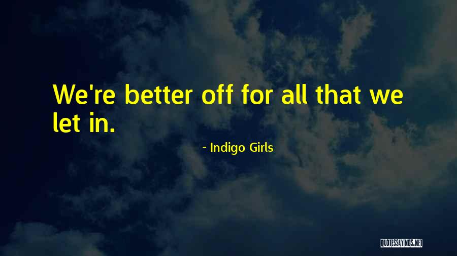 Indigo Girls Quotes 196254 Indigo Girls Quotes 196254