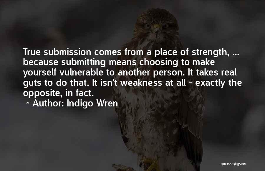 Indigo Wren Quotes 533094