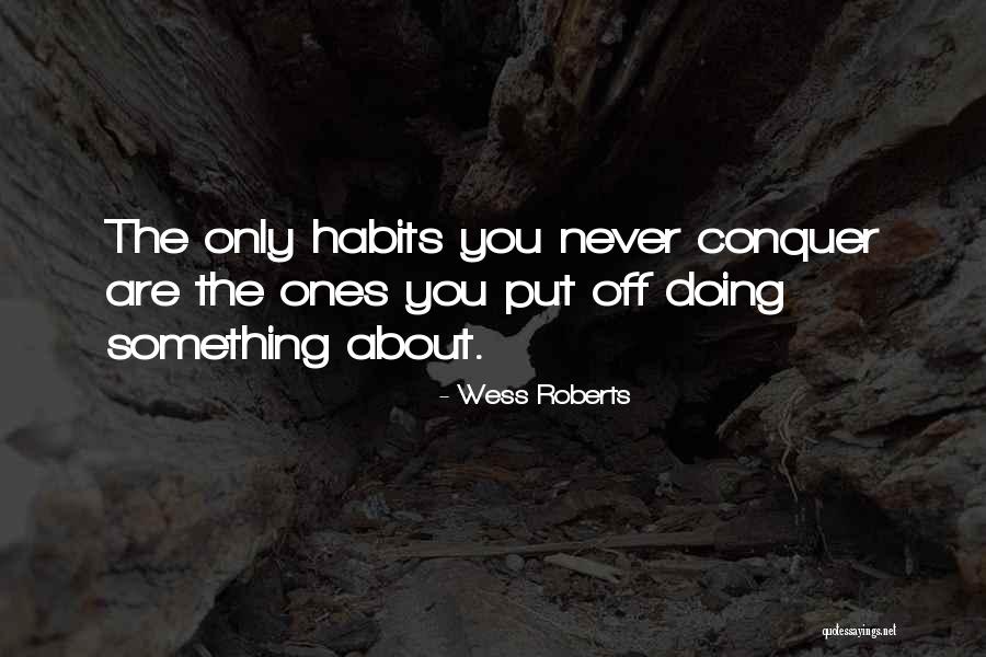 Indigoseaways Quotes By Wess Roberts Indigoseaways Quotes By Wess Roberts