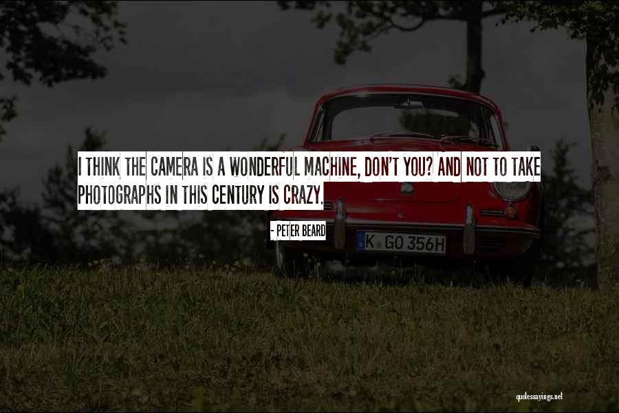 Indiler G Kten Quotes By Peter Beard Indiler G Kten Quotes By Peter Beard