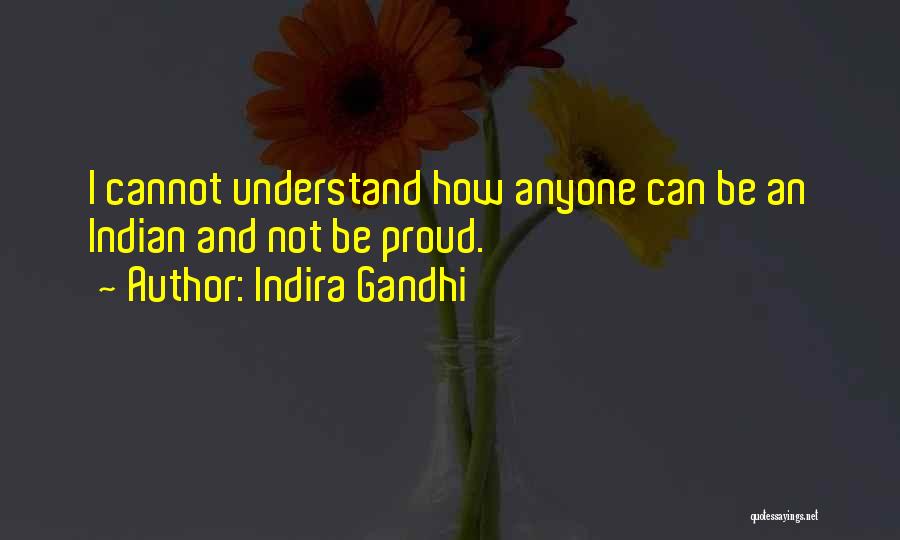 Indira Gandhi Quotes 607678