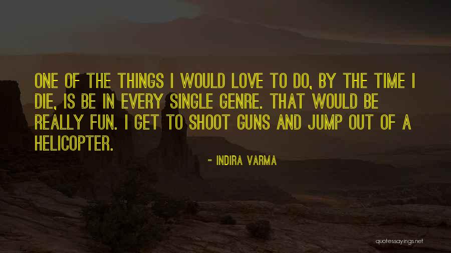 Indira Varma Quotes 1158200 Indira Varma Quotes 1158200