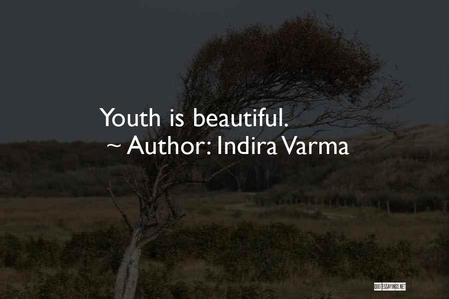 Indira Varma Quotes 1764599