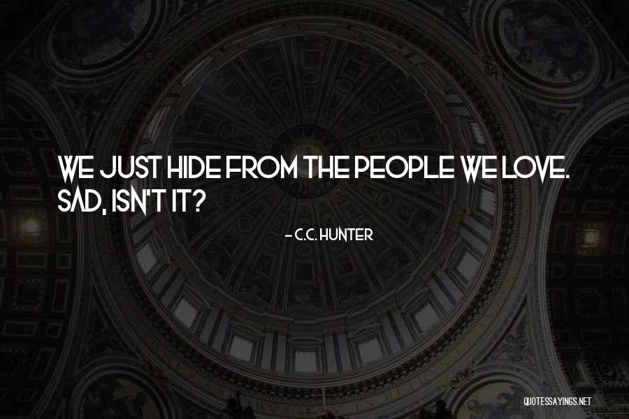 Indirect Scolding Quotes By C.C. Hunter Indirect Scolding Quotes By C.C. Hunter