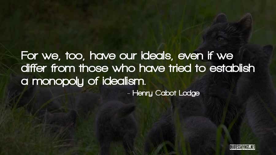 Indiring Quotes By Henry Cabot Lodge Indiring Quotes By Henry Cabot Lodge