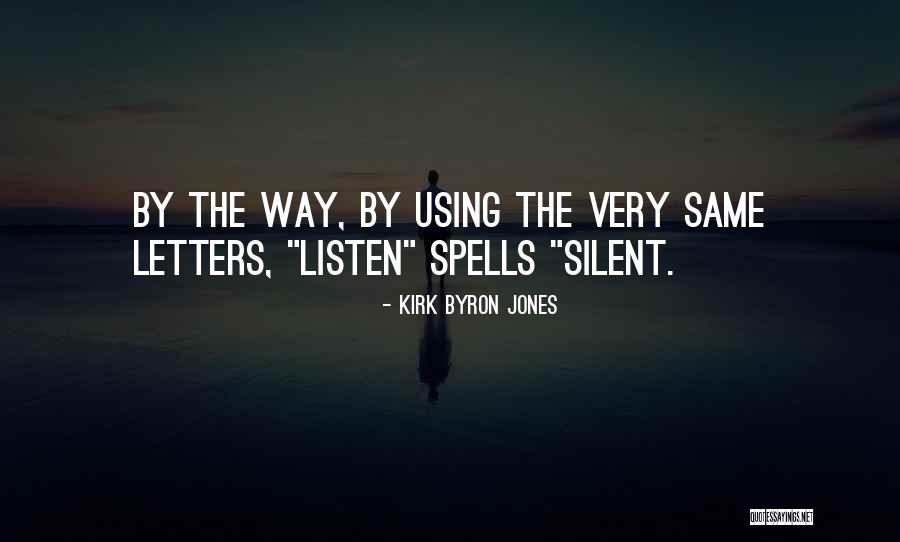 Indirizzi Enaip Quotes By Kirk Byron Jones Indirizzi Enaip Quotes By Kirk Byron Jones