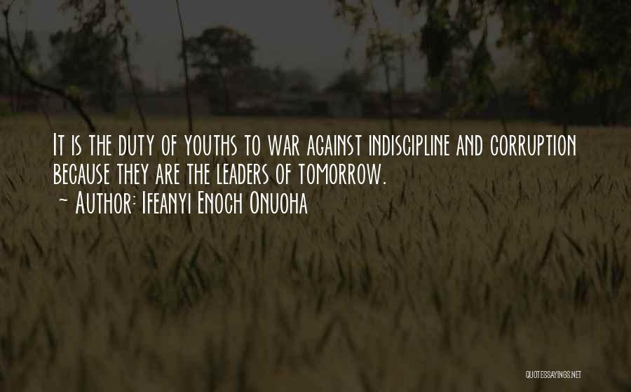 Indiscipline Quotes By Ifeanyi Enoch Onuoha