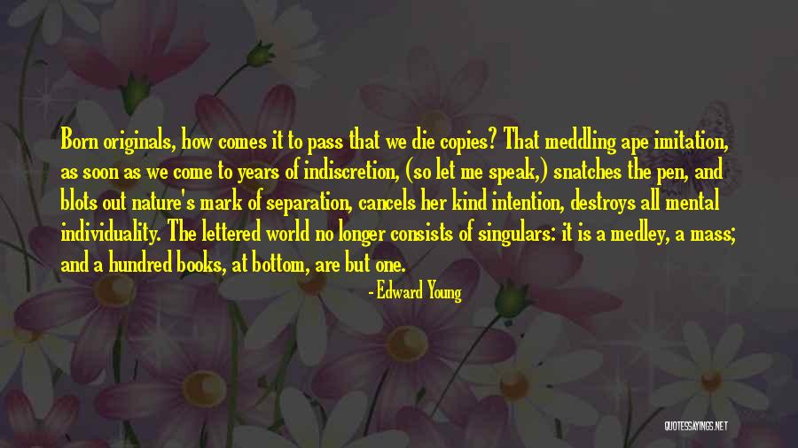 Indiscretion Book Quotes By Edward Young