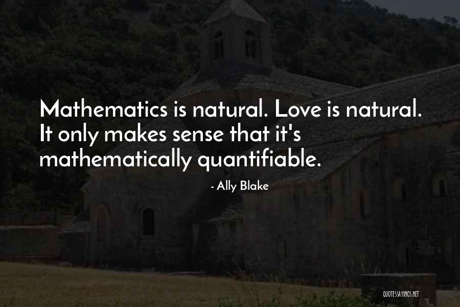 Indiscriminate Love Life Quotes By Ally Blake