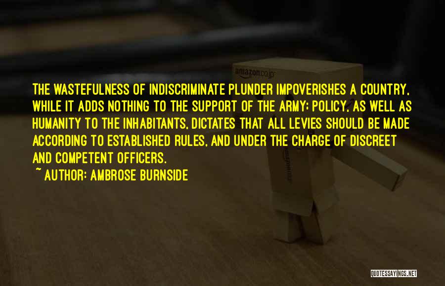 Indiscriminate Quotes By Ambrose Burnside