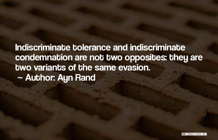 Indiscriminate Quotes By Ayn Rand