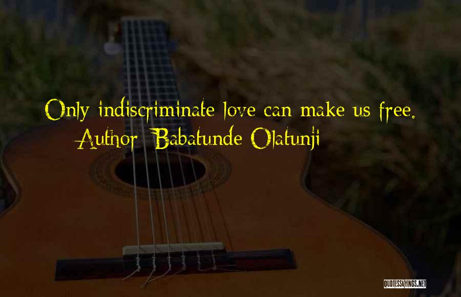 Indiscriminate Quotes By Babatunde Olatunji