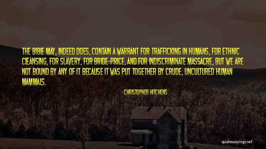 Indiscriminate Quotes By Christopher Hitchens