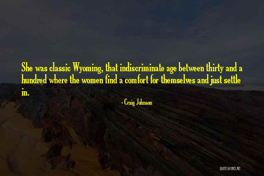 Indiscriminate Quotes By Craig Johnson