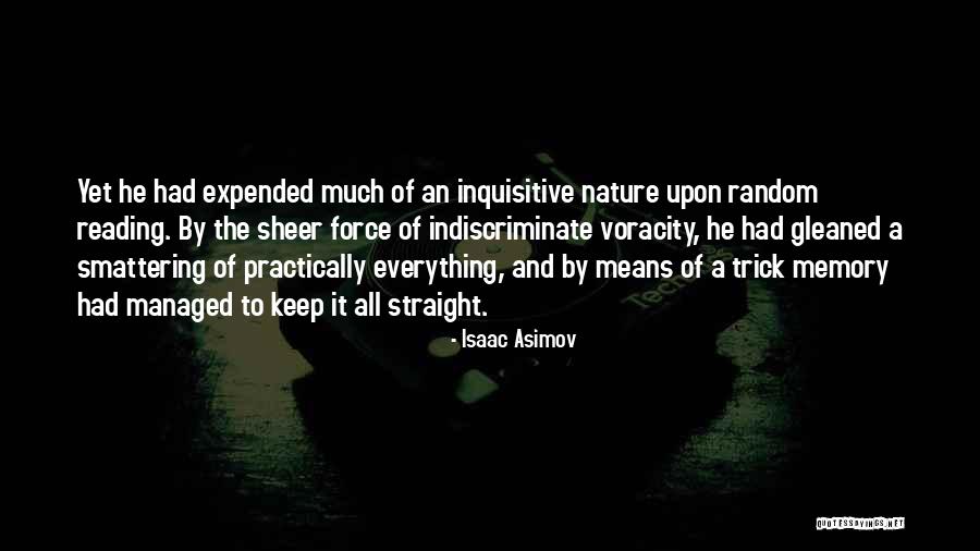 Indiscriminate Quotes By Isaac Asimov