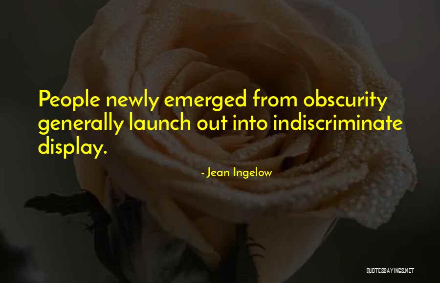 Indiscriminate Quotes By Jean Ingelow