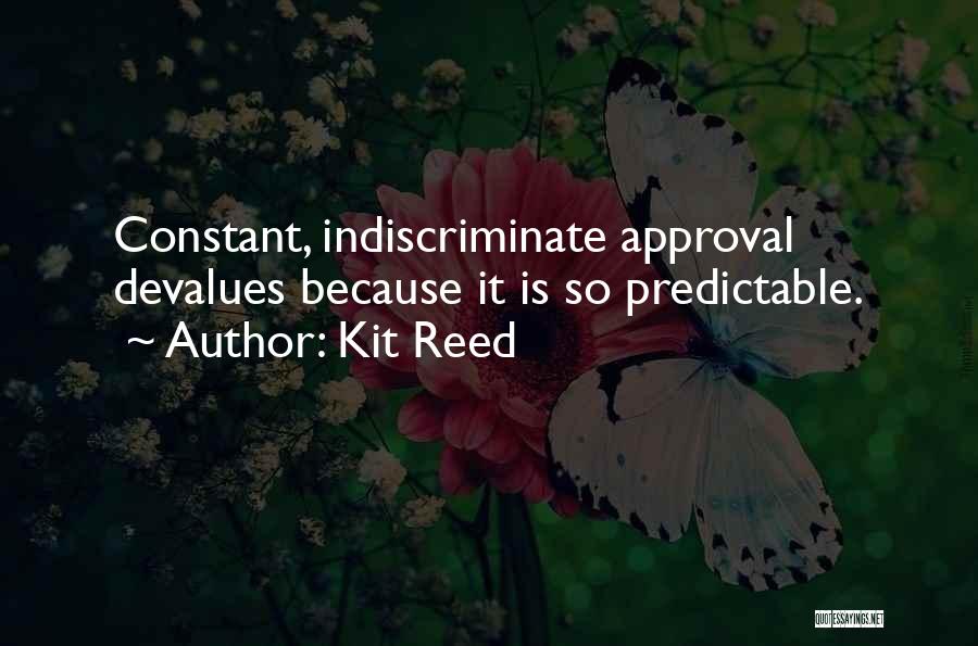 Indiscriminate Quotes By Kit Reed