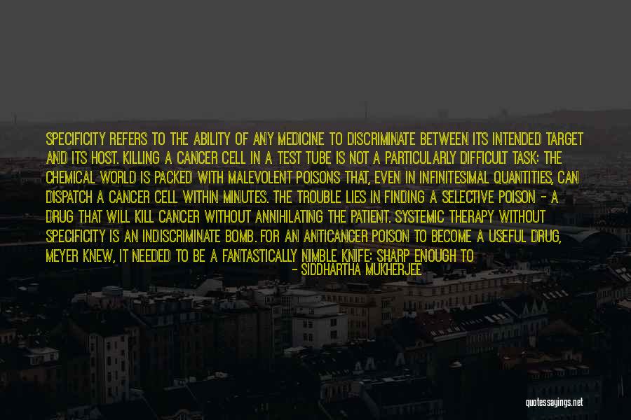 Indiscriminate Quotes By Siddhartha Mukherjee Indiscriminate Quotes By Siddhartha Mukherjee