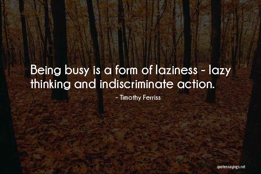 Indiscriminate Quotes By Timothy Ferriss Indiscriminate Quotes By Timothy Ferriss