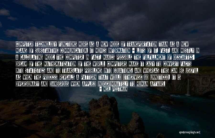 Indiscriminately Means Quotes By Neil Postman Indiscriminately Means Quotes By Neil Postman