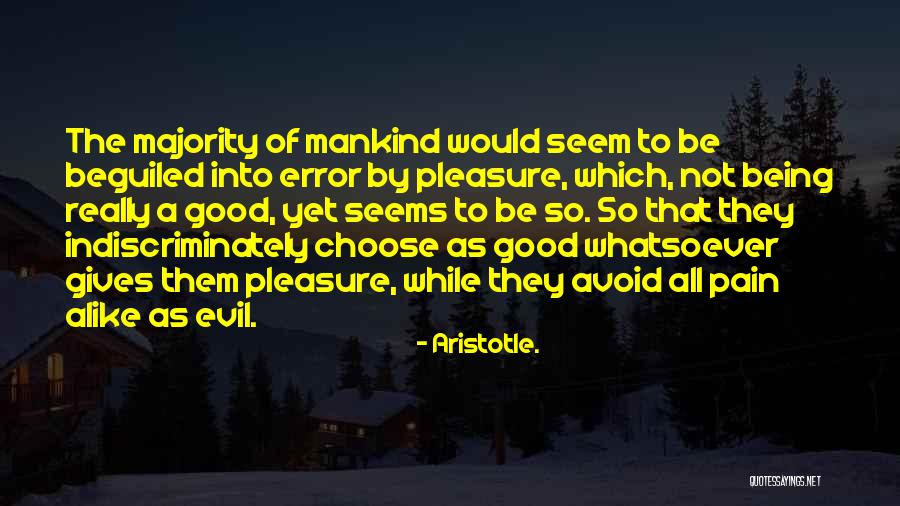 Indiscriminately Quotes By Aristotle.