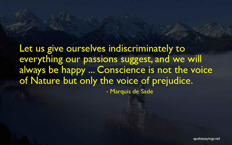 Indiscriminately Quotes By Marquis De Sade