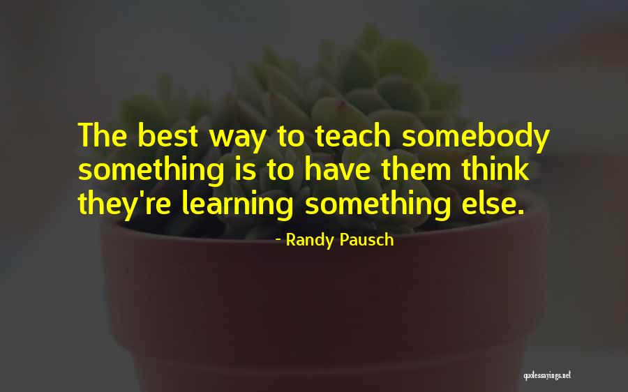 Indiscrimination Quotes By Randy Pausch Indiscrimination Quotes By Randy Pausch