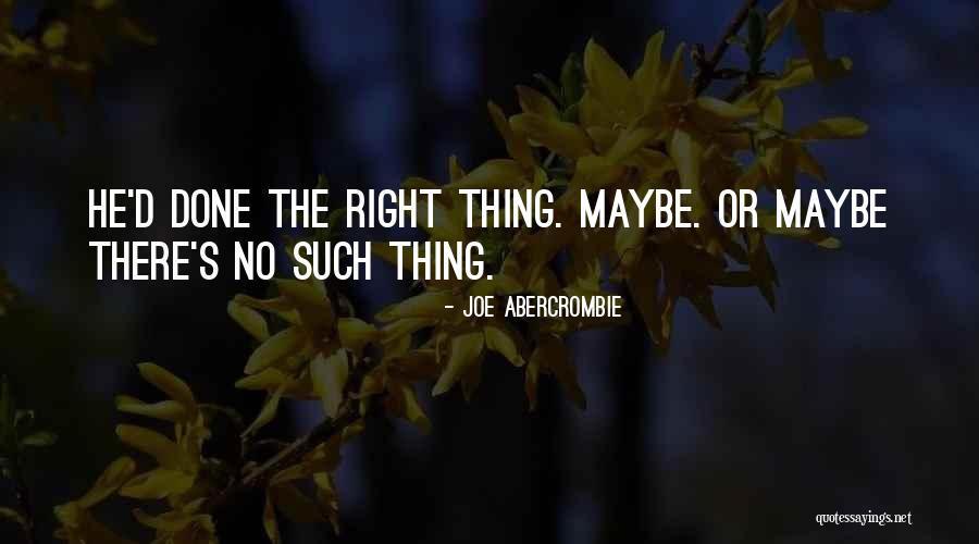 Indiscutiblemente Quotes By Joe Abercrombie Indiscutiblemente Quotes By Joe Abercrombie