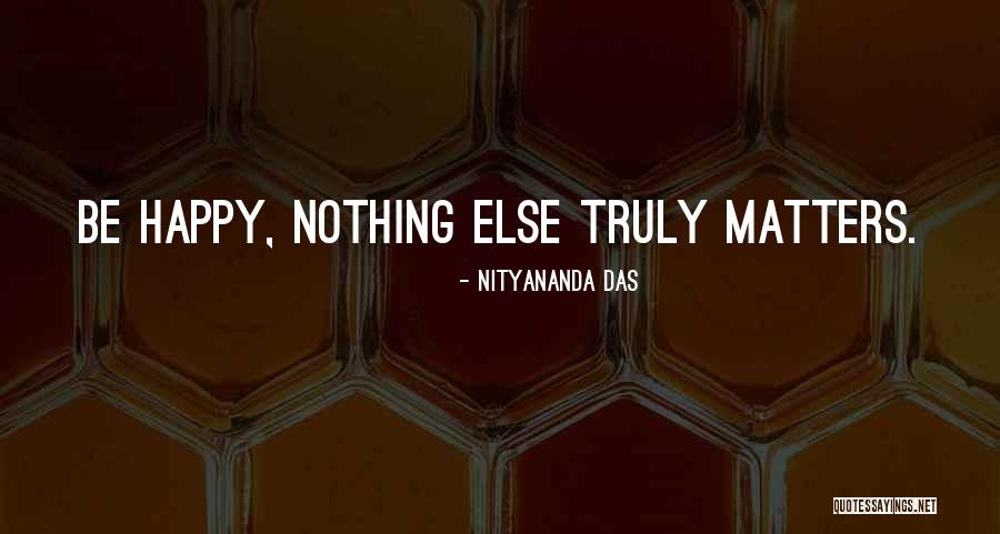Indispensability Quotes By Nityananda Das Indispensability Quotes By Nityananda Das