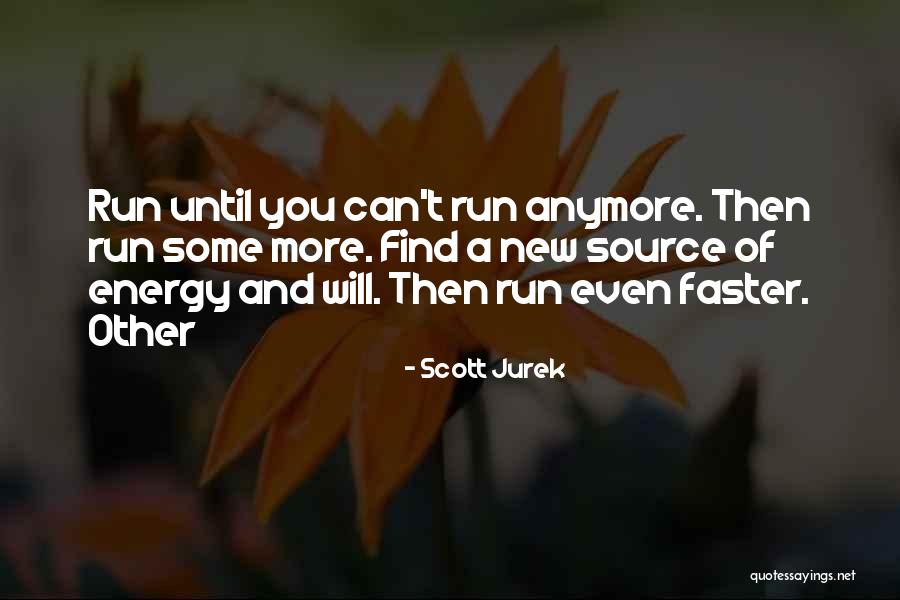 Indispensability Quotes By Scott Jurek Indispensability Quotes By Scott Jurek