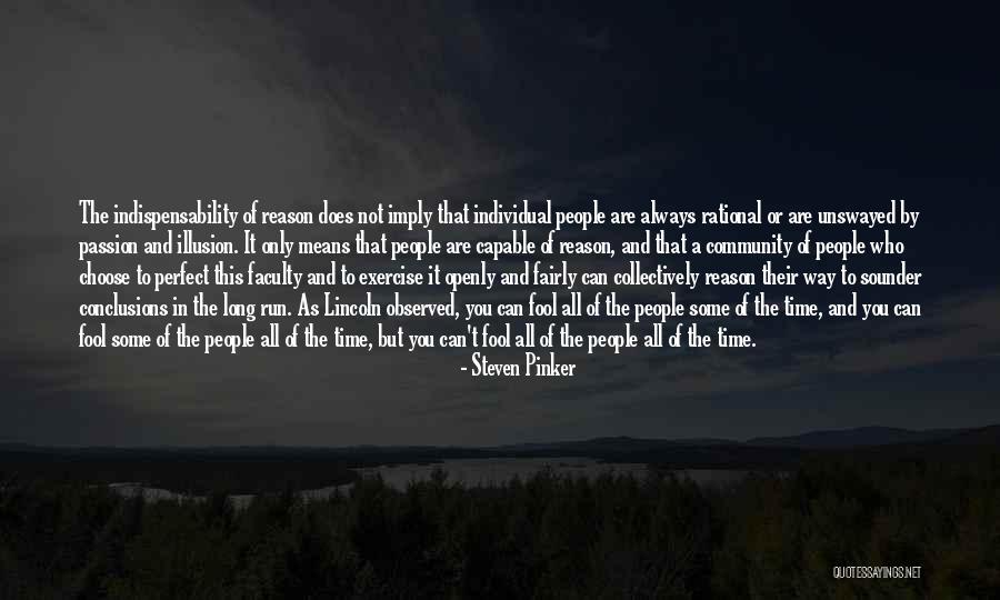 Indispensability Quotes By Steven Pinker Indispensability Quotes By Steven Pinker