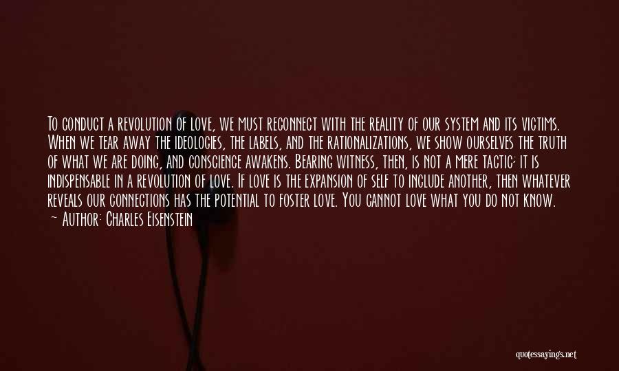 Indispensable Love Quotes By Charles Eisenstein