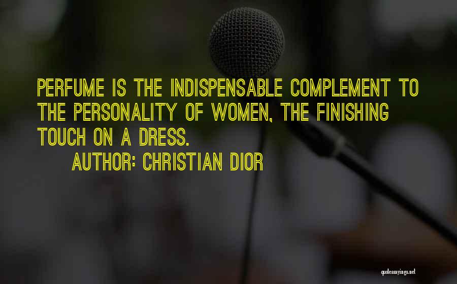 Indispensable Quotes By Christian Dior