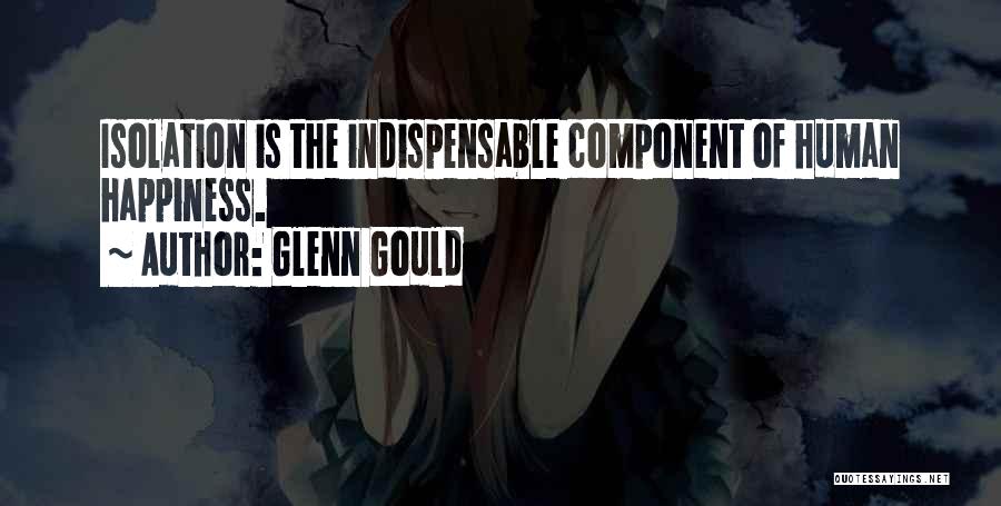 Indispensable Quotes By Glenn Gould