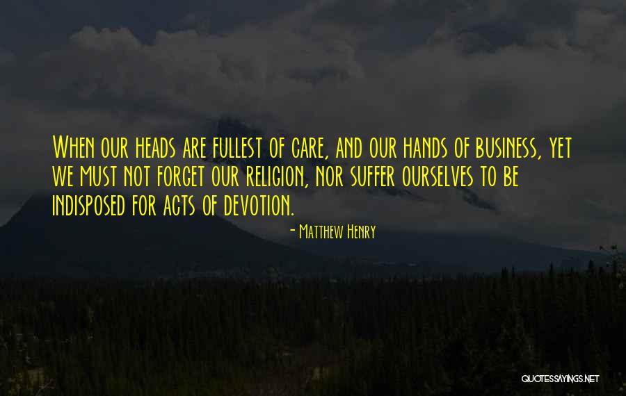 Indisposed Quotes By Matthew Henry Indisposed Quotes By Matthew Henry