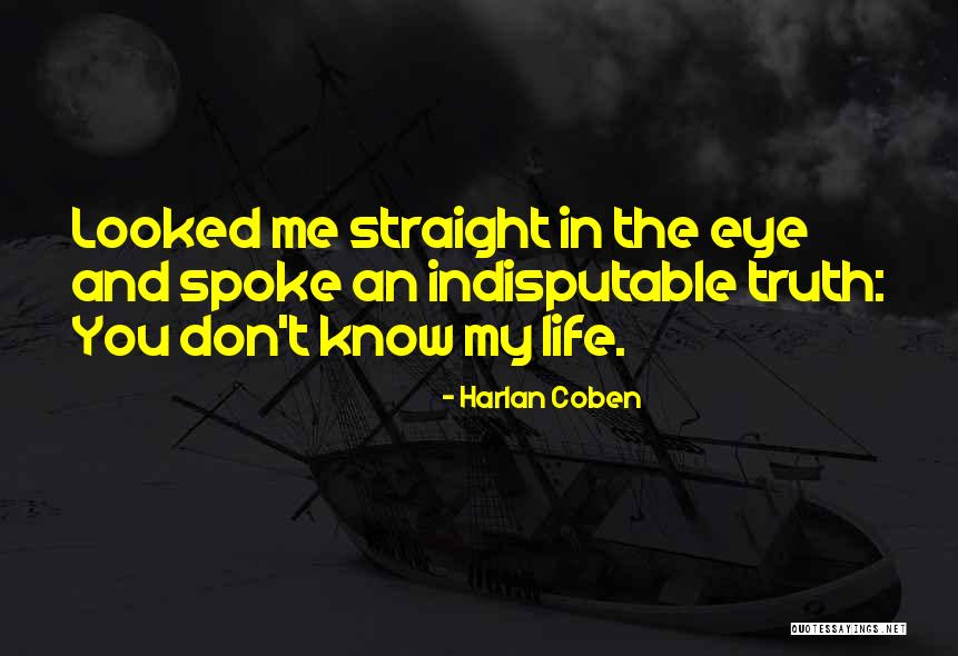 Indisputable Quotes By Harlan Coben